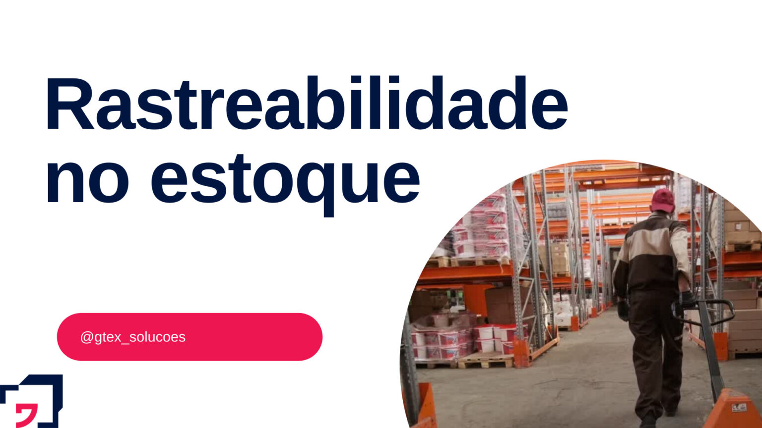 Rastreabilidade Uma Das Raz Es Para Ter Um Erp Para Gest O De Estoque